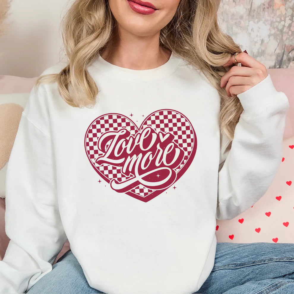 Love More Sweatshirt