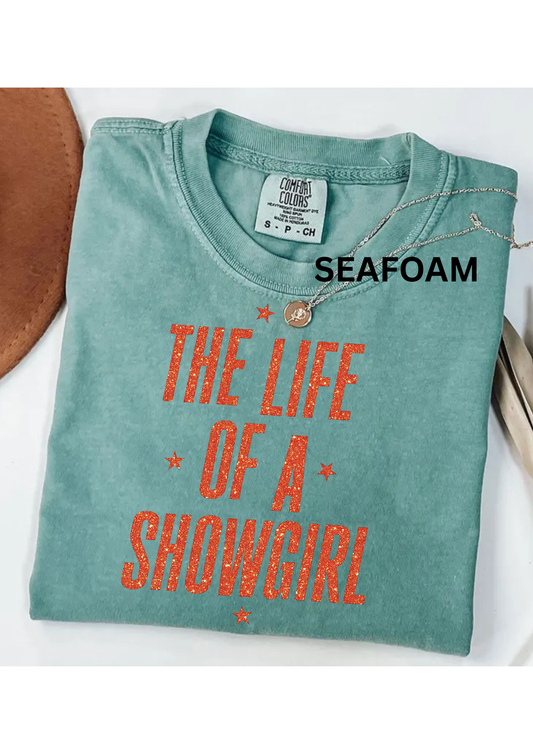 The Life Of A Showgirl Comfort Colors T-Shirt